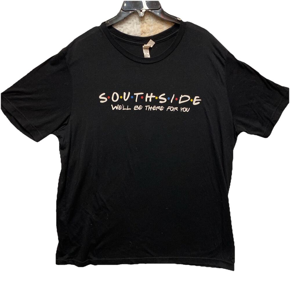 South Side Shirt We’ll Be There For You T-Shirt | Men Women Adult Unisex Tee